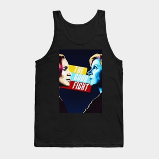 The Good Fight Tank Top